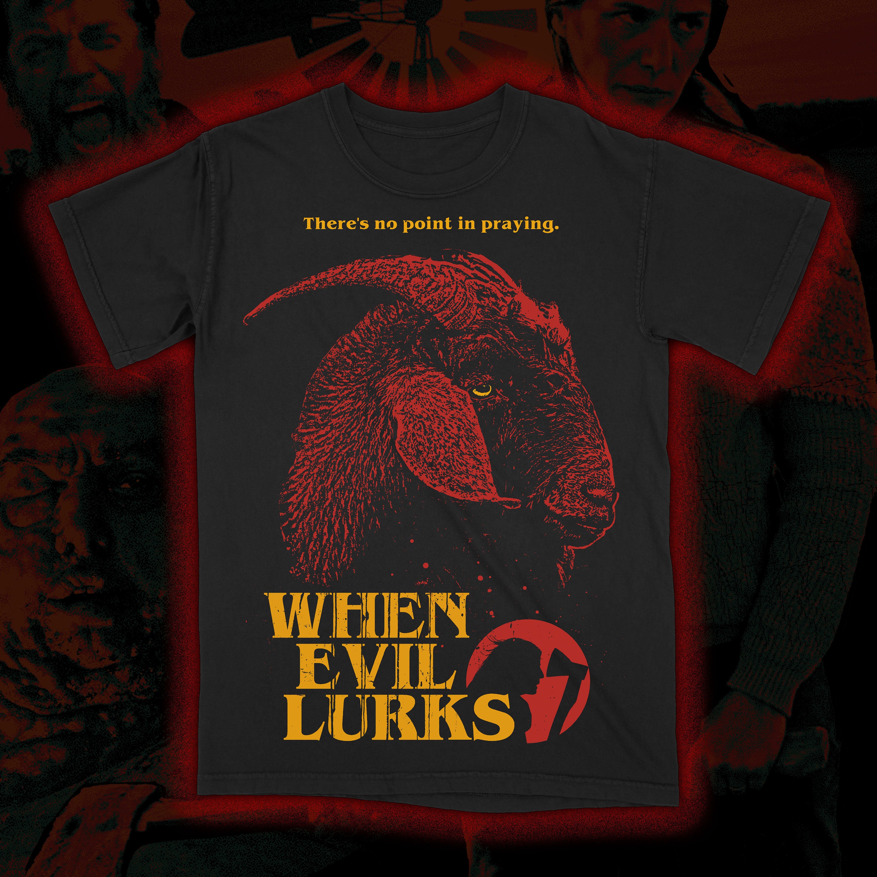 When Evil Lurks "No Point in Praying" Premium tee