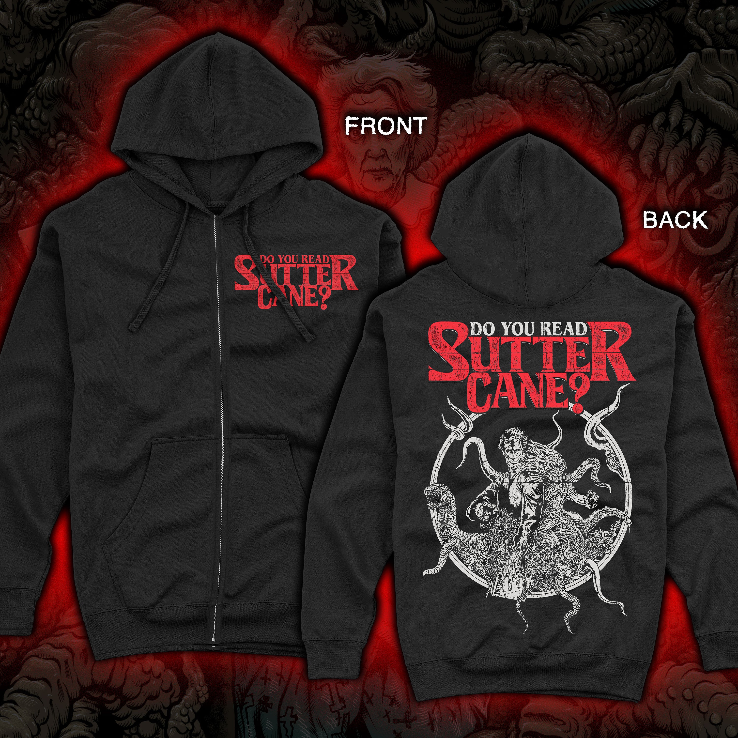 PRE-ORDER: Do You Read Sutter Cane? - Zip up hoodie
