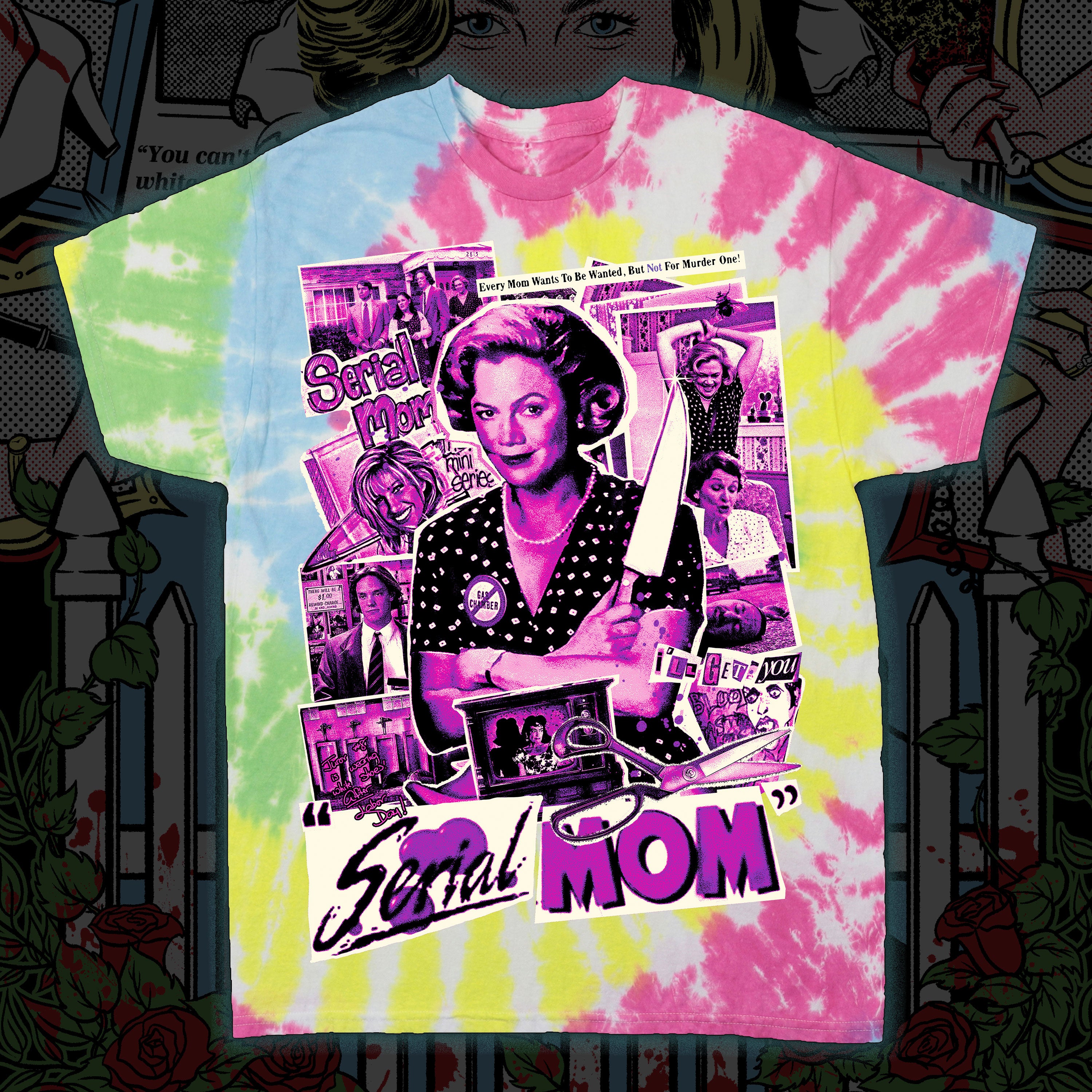 Serial Mom “Murder One” Tie dye