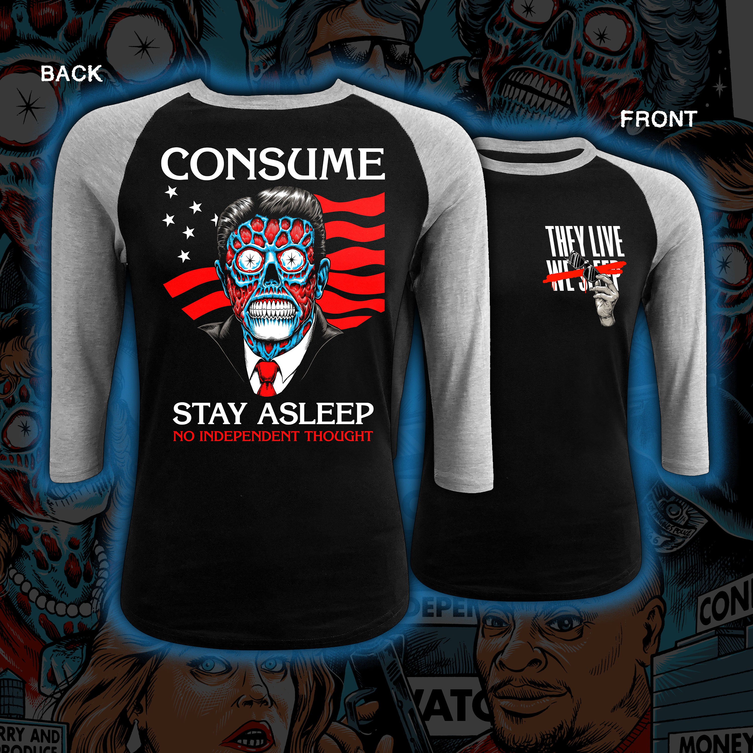 PRE-ORDER: They Live “Consume” Baseball tee