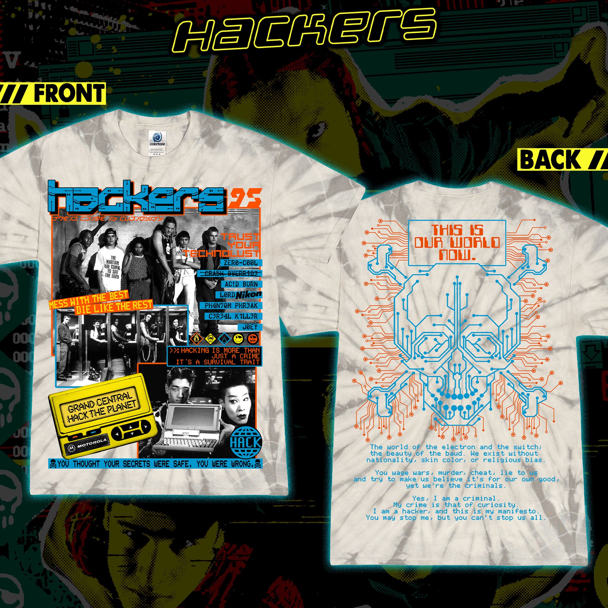 Hackers '95 "Mess With the Best" Tie dye